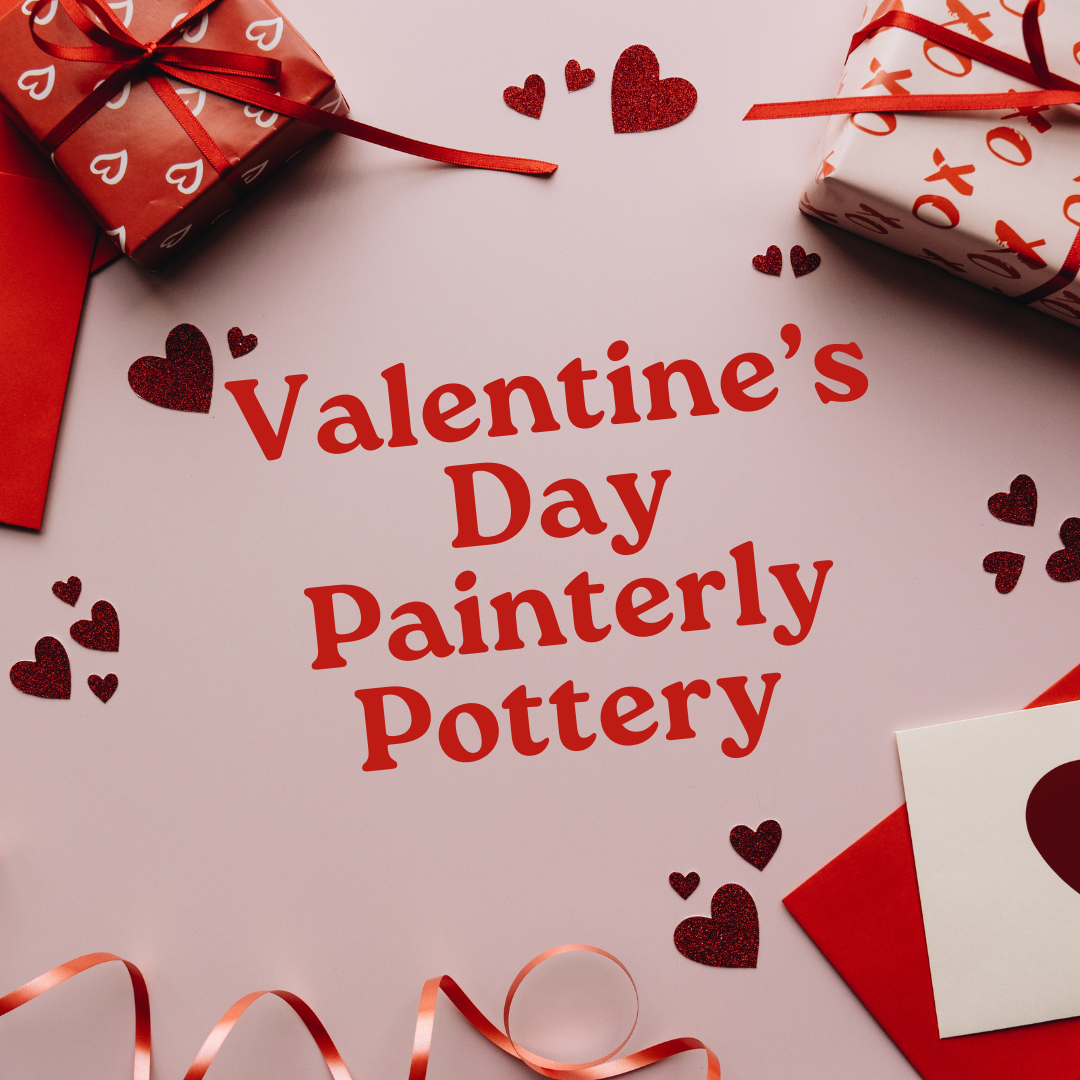 Painterly Pottery: Valentine's Day