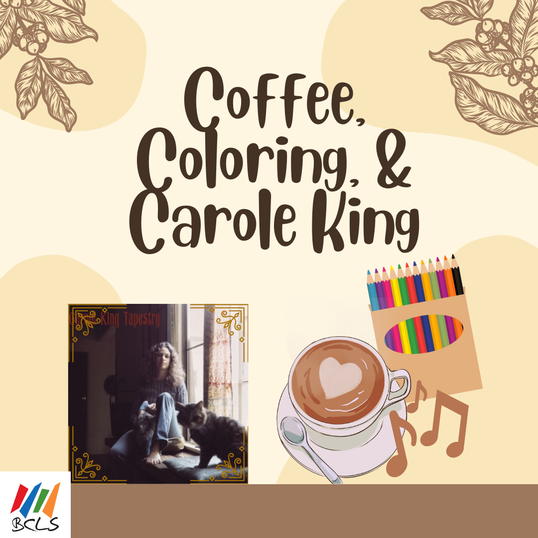 Coffee, Coloring, and Carole King