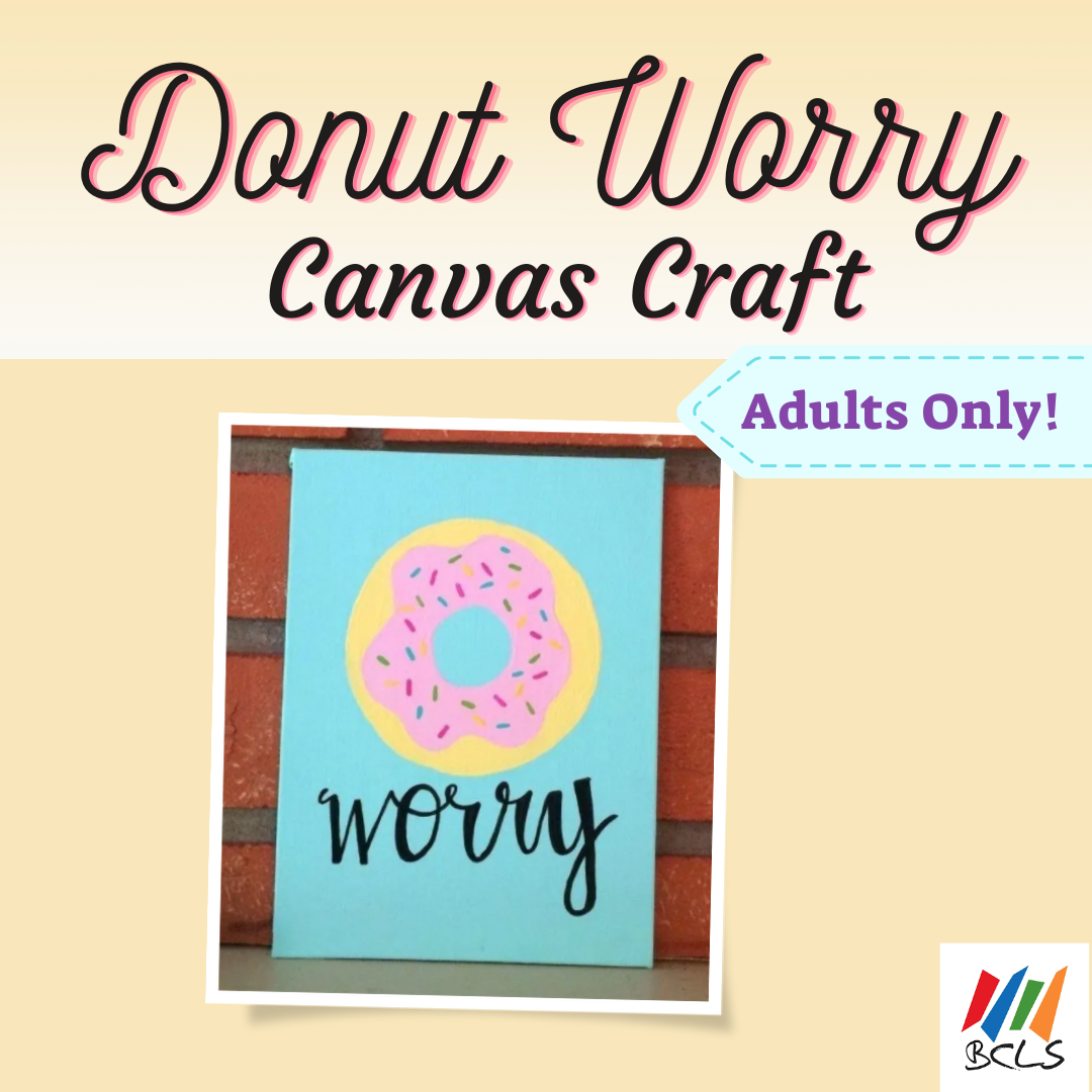 **RESCHEDULE** "Donut" Worry Canvas Craft