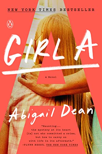 Book cover of Girl A by Abigail Dean