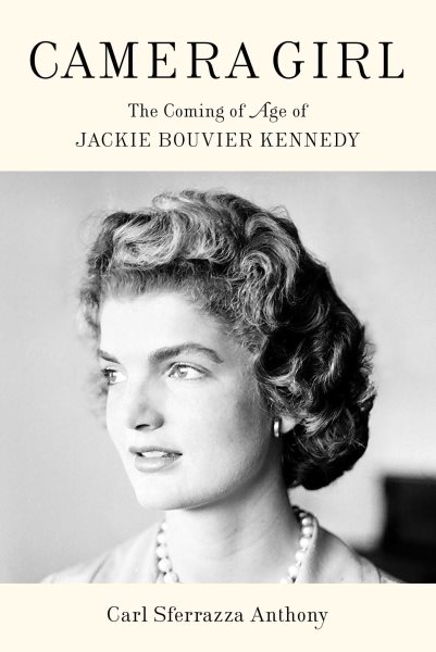 Image for "Camera Girl: The Coming of Age of Jackie Bouvier Kennedy"