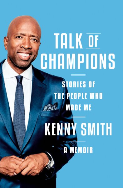 Image of "Talk of Champions: Stories of the People Who Made Me: a Memoir"