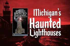 Cover of book Michigan's Haunted Lighthouses authored by presenter