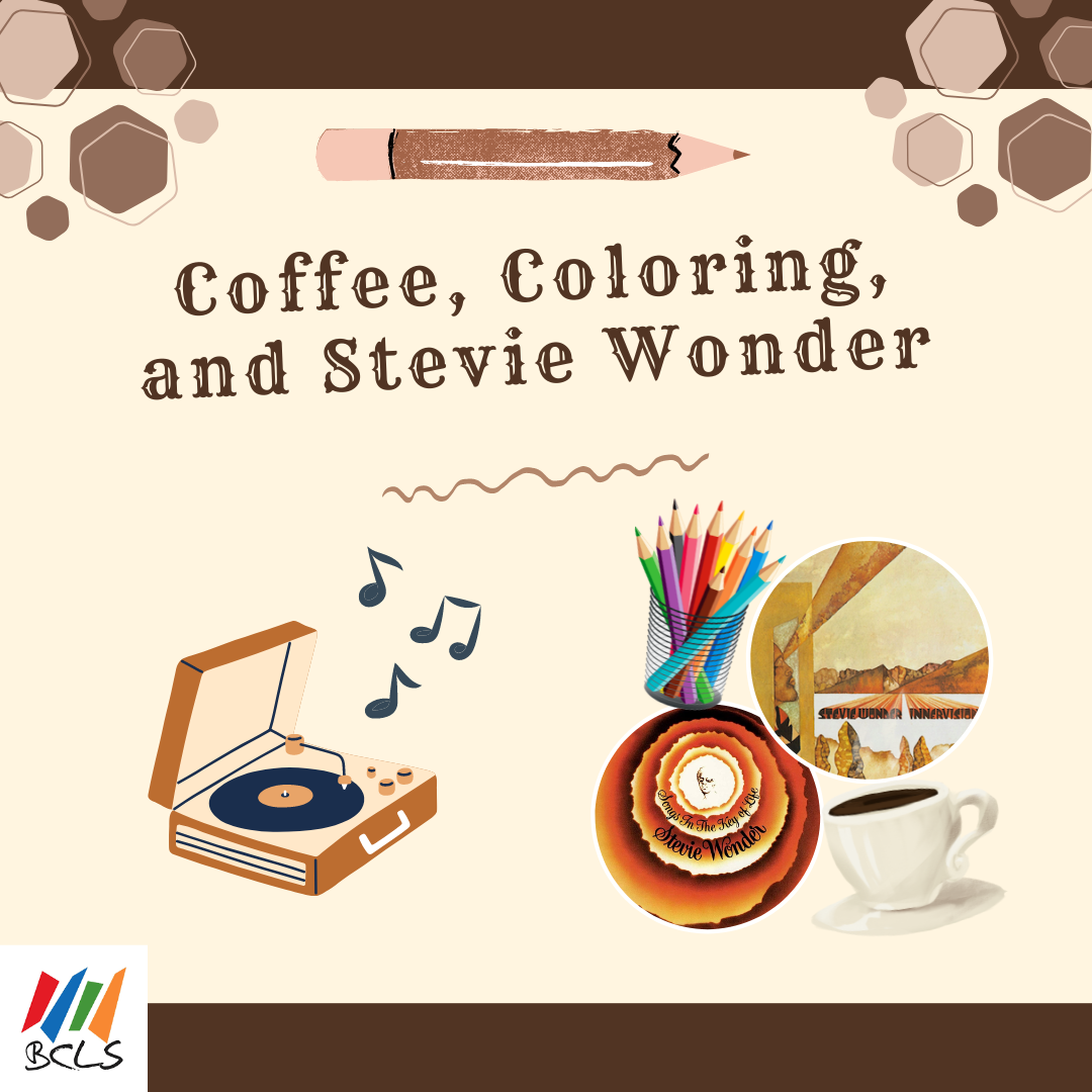 Coffee, Coloring, and Stevie Wonder
