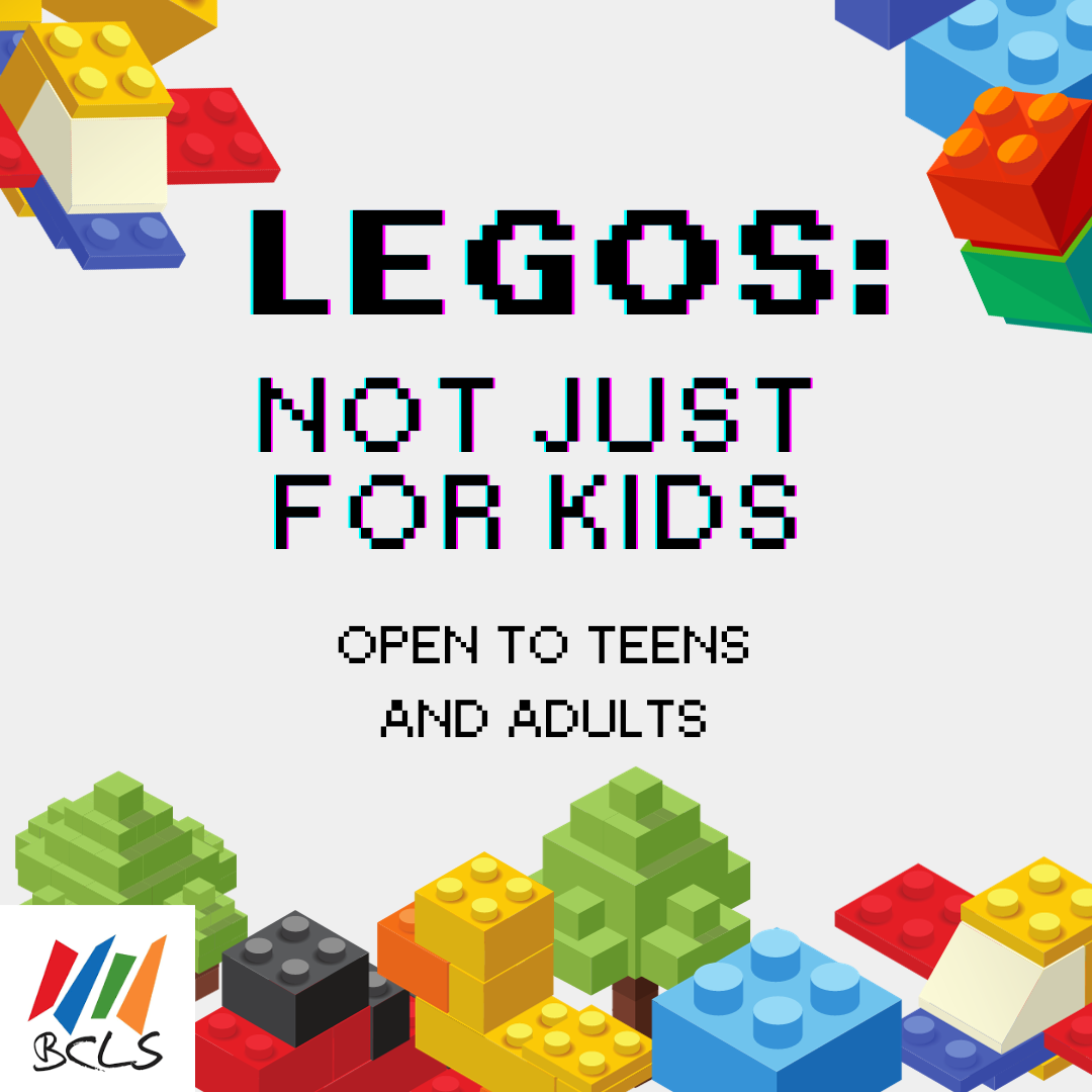 Legos: Not Just for Kids! Open to Teens and Adults