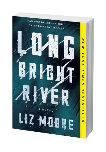 Long Bright River by Liz Moore