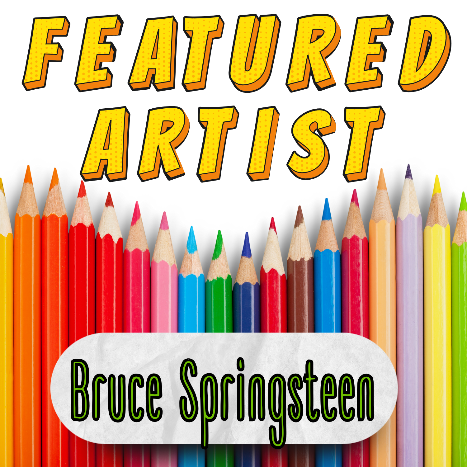 Featured Artist: Bruce Sprinsteen