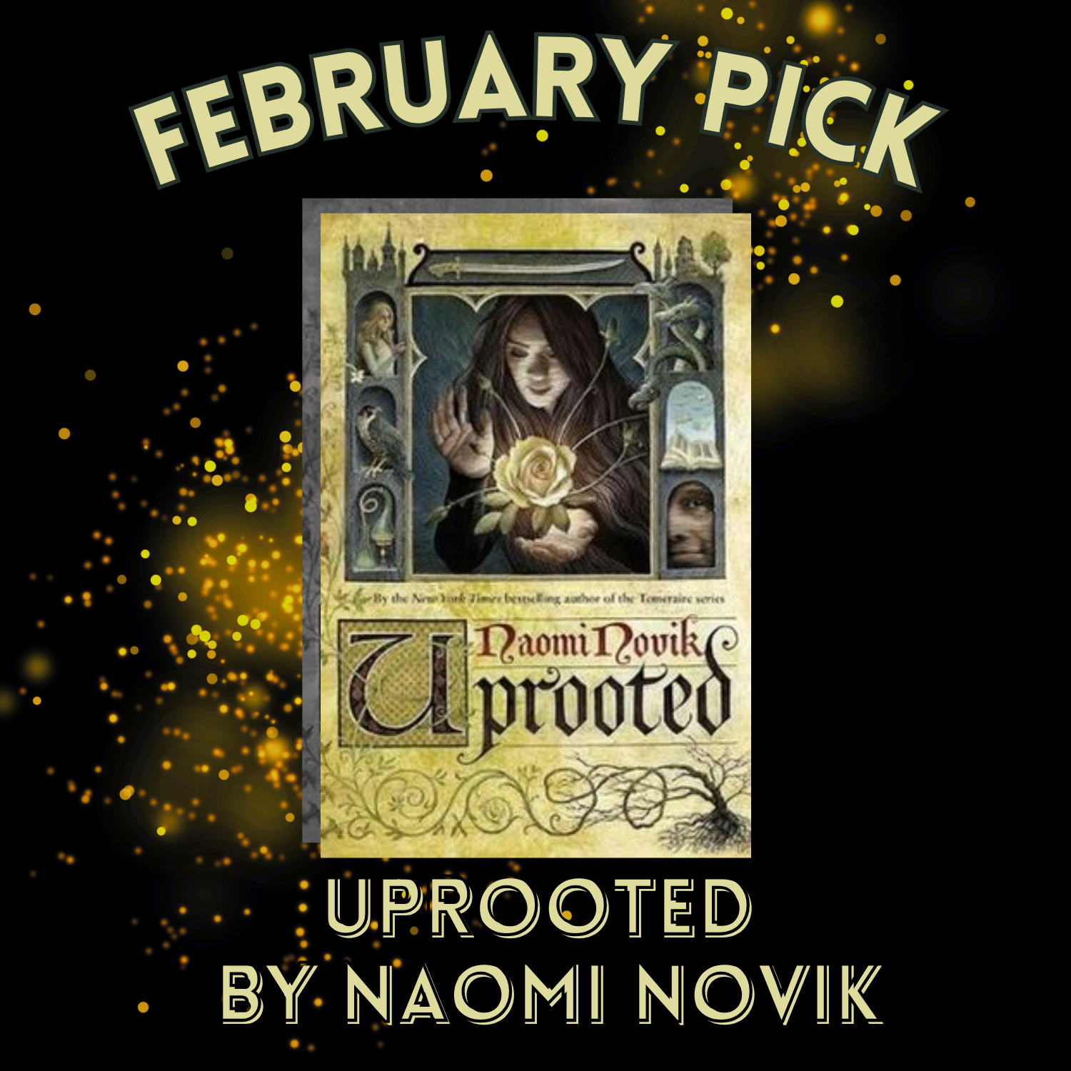 February Pick Uprooted by Naomi Novik