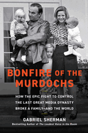 image for "bonfire of the murdochs"