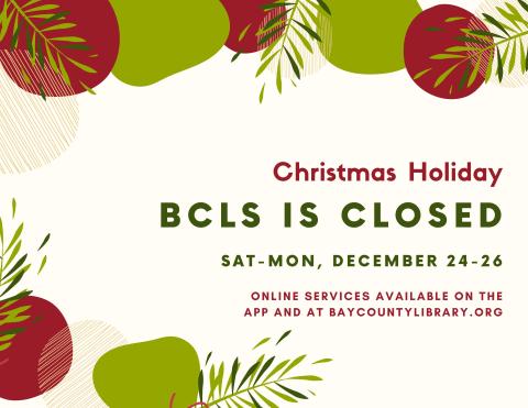 BCLS is closed for the Christmas Holiday