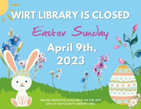 wirt library is closed easter sunday