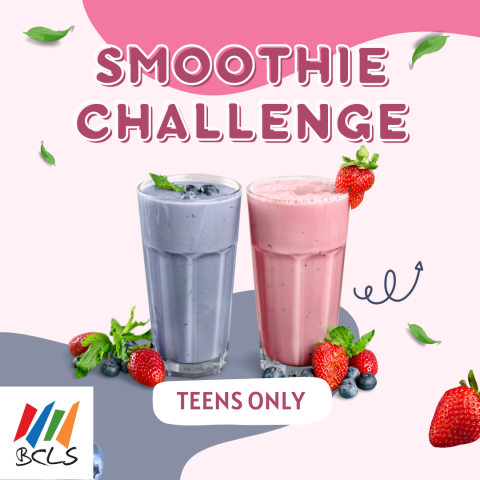 Smoothie Challenge for teens in grades 6-12