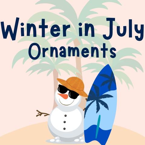 Winter in July Ornaments