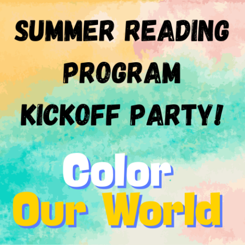 Summer Reading Program Kickoff Party: Color Our World 2025