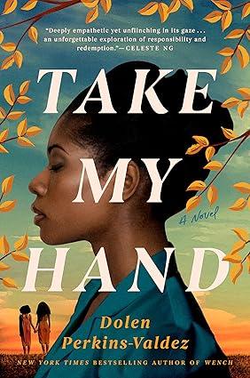 Cover of Take My Hand by Dolen Perkins-Valdez