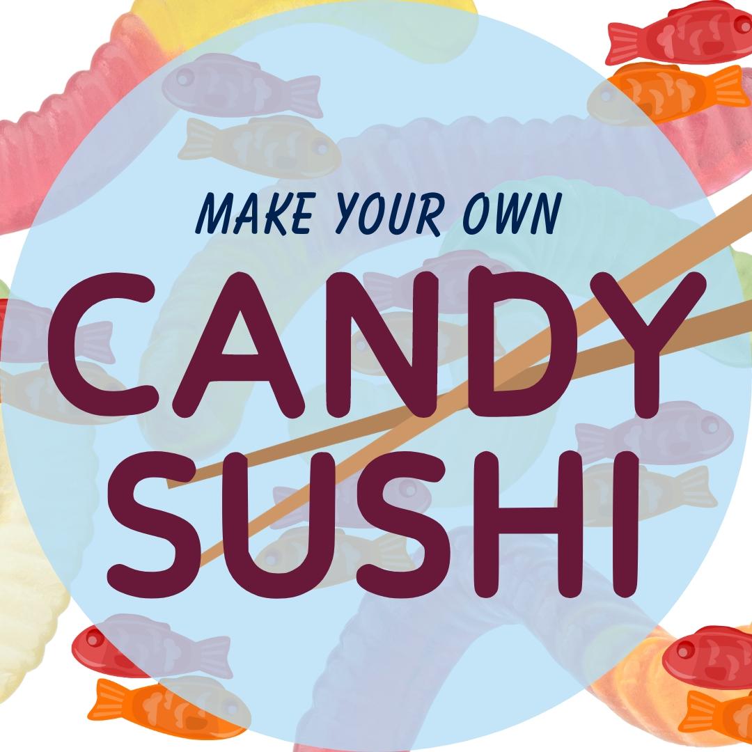 Candy sushi