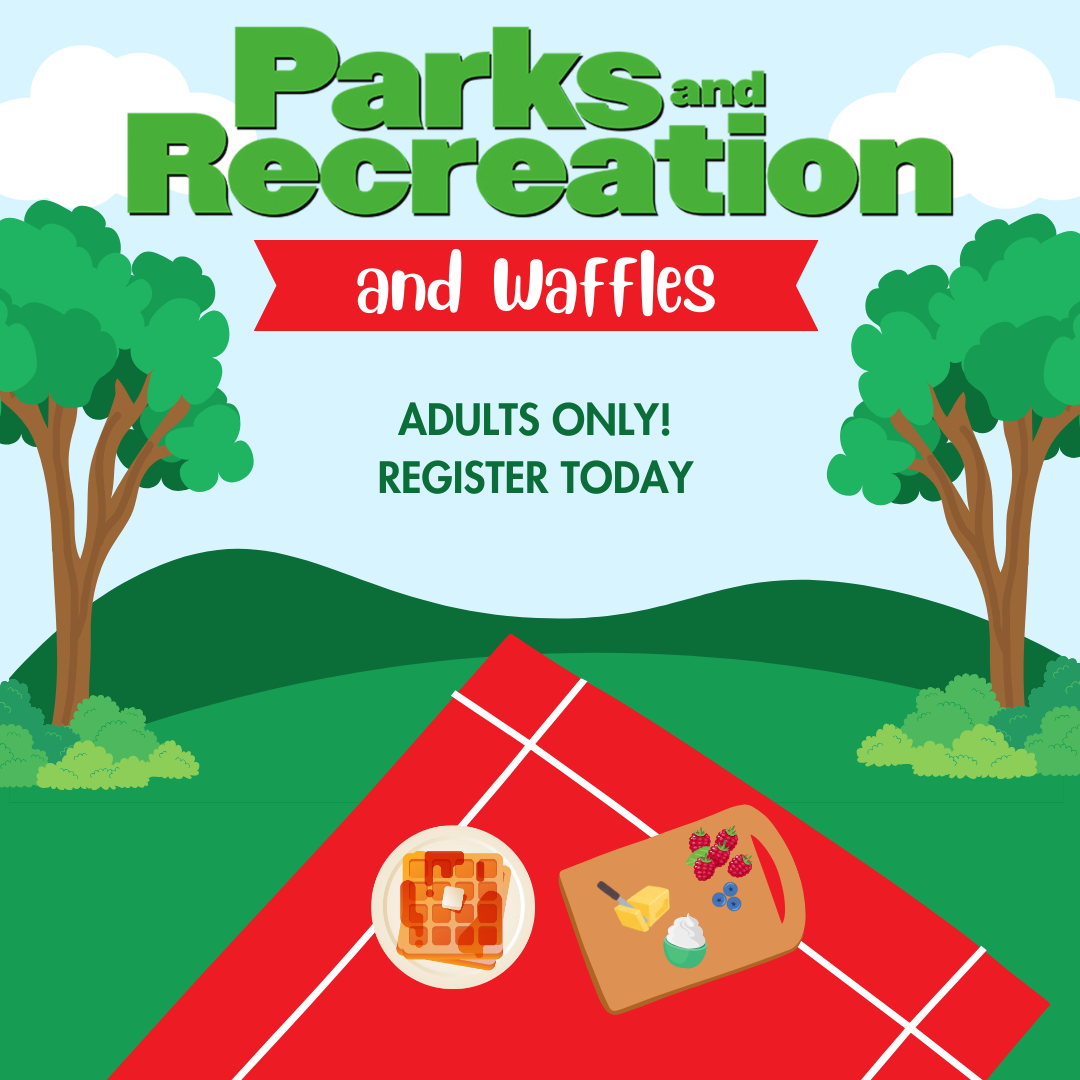 Parks and Rec and Waffles