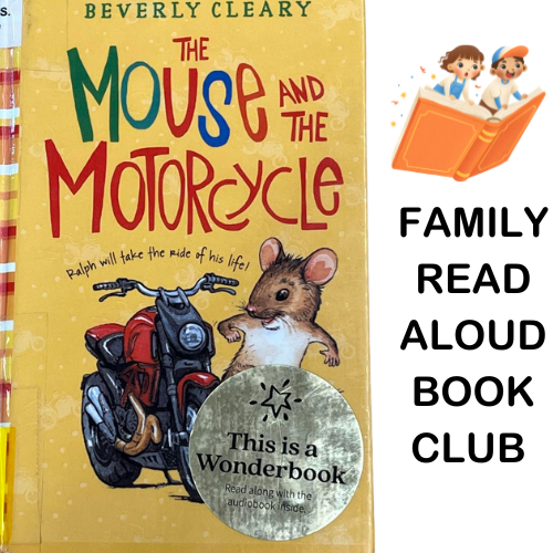 Family Read Aloud Book Club: The Mouse and Motorcycle by Beverly Cleary
