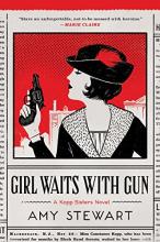 Cover for Girl Waits With Gun by Amy Stewart. Cover depicts a newspaper layout with title and author. In a red square there is a 40s style drawing of a girl holding a gun.