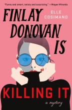 Finlay Donovan is Killing It, a mystery by elle cosimano. Woman with oversized tinted glasses and a black turtle neck pulled over her mouth