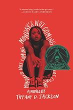Cover for Monday's Not Coming. Red Background with a picture of teenage girl with dreads and chucks. Coretta Scott King Award Sticker.