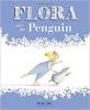 Flora and the Penguin by Molly Idle cover